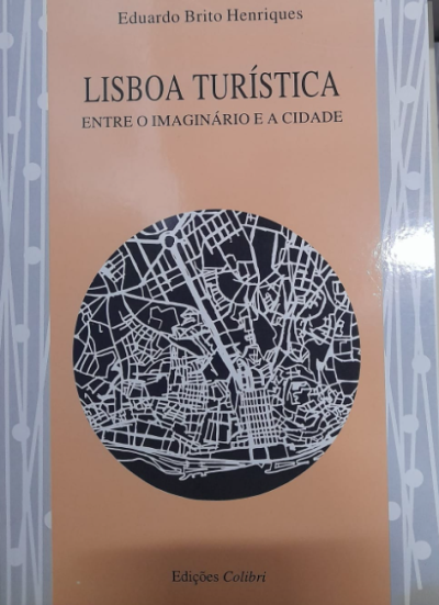 Lisboa Turística - Entre o Imaginário e a Cidade