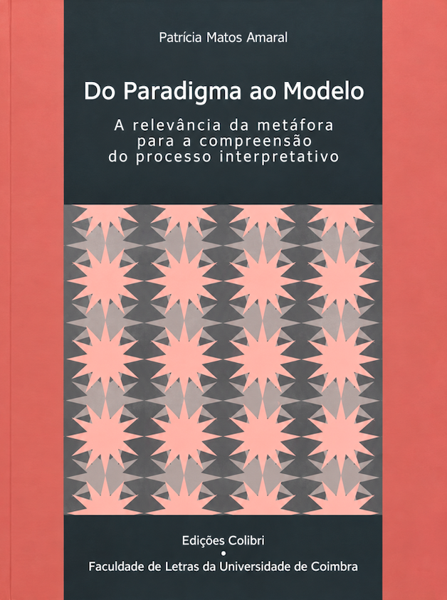 Do Paradigma ao Modelo - A relevância da metáfora para a compreensão do processo interpretativo