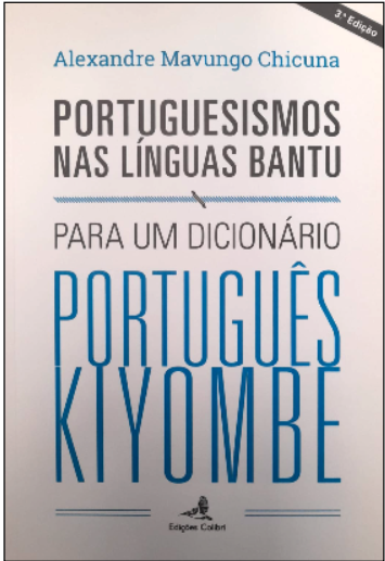 Portuguesismos nas Línguas Bantu - Para um dicionário português kiyombe