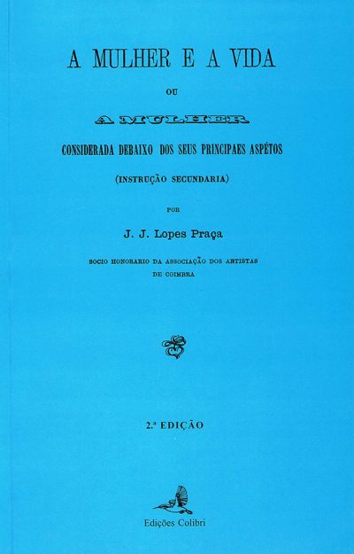 Mulher e a Vida, A
