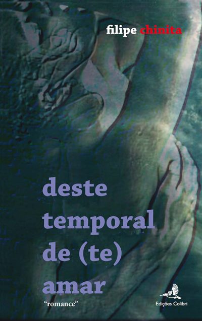 Deste temporal de (te) amar