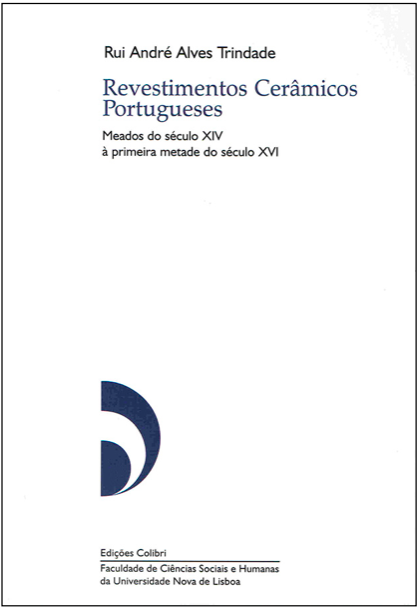 Revestimentos Cerâmicos Portugueses - Meados do século XVI à primeira metade do século XVI