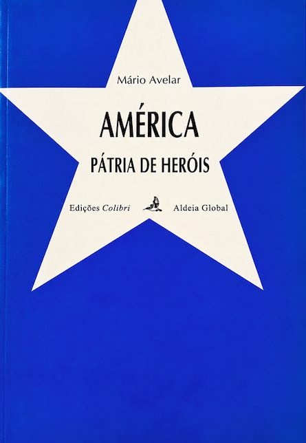América, Pátria de Heróis