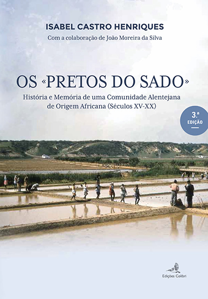 Os «Pretos do Sado» 3.ª Ed.