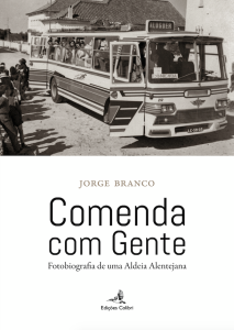 Comenda com Gente - Fotobiografia de uma Aldeia Alentejana