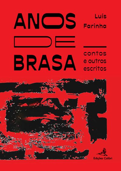 Anos de Brasa – Contos e outros escritos