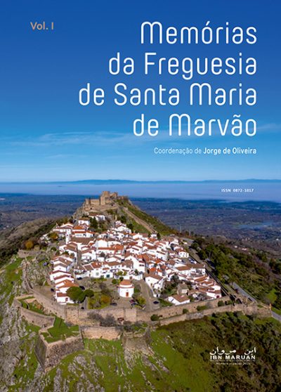 Memórias da Freguesia de Santa Maria de Marvão (Vol. 1)