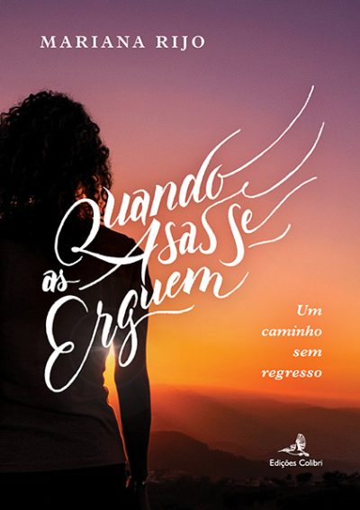 Quando as Asas se Erguem – Um caminho sem regresso