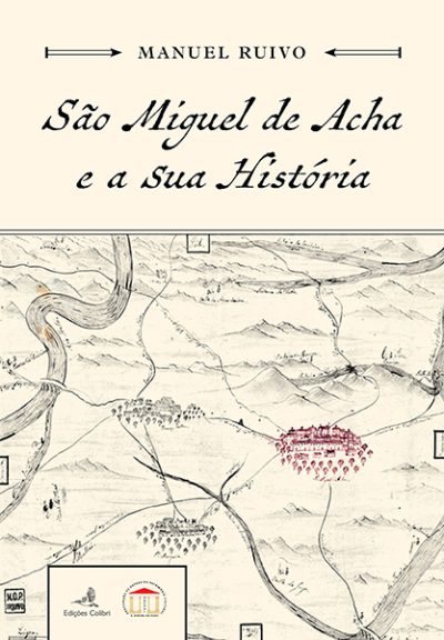 São Miguel de Acha e a Sua História