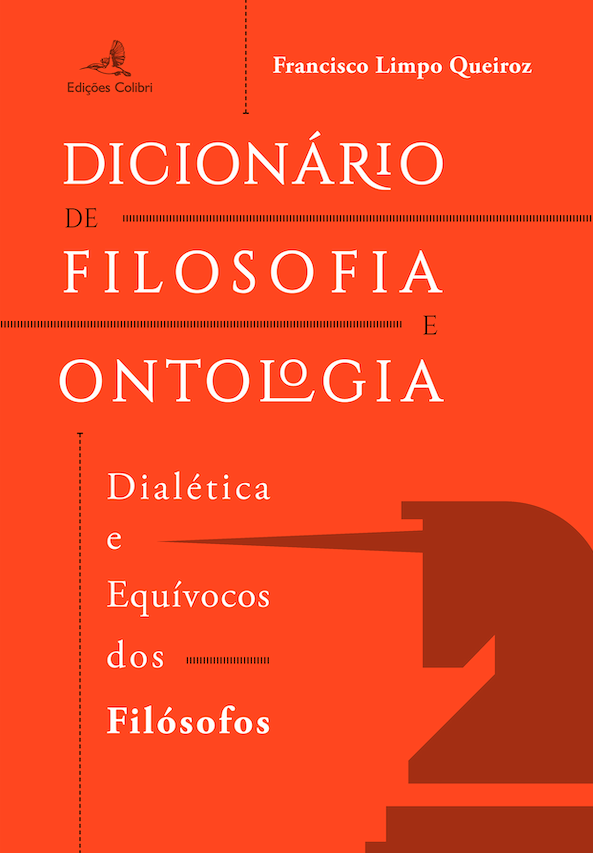 Dicionário de Filosofia e Ontologia - Dialética e Equívocos dos Filósofos