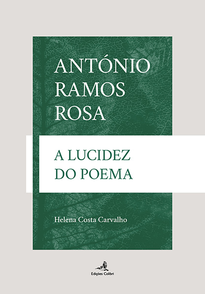 António Ramos Rosa – A Lucidez do Poema