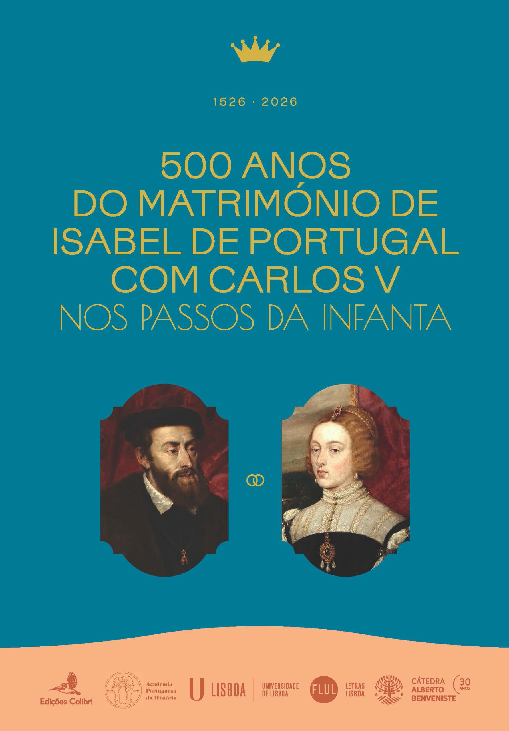 500 anos do Matrimónio de Isabel de Portugal com D. Carlos V – Nos Passos da Infanta