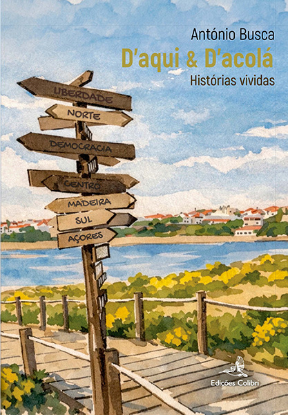 D´aqui e D’acolá – Histórias vividas