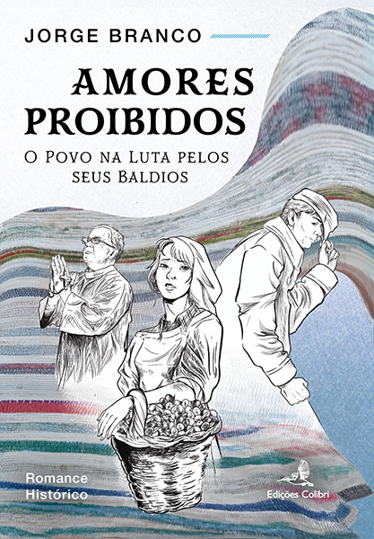 Amores Proibidos – O Povo na Luta pelos seus Baldios