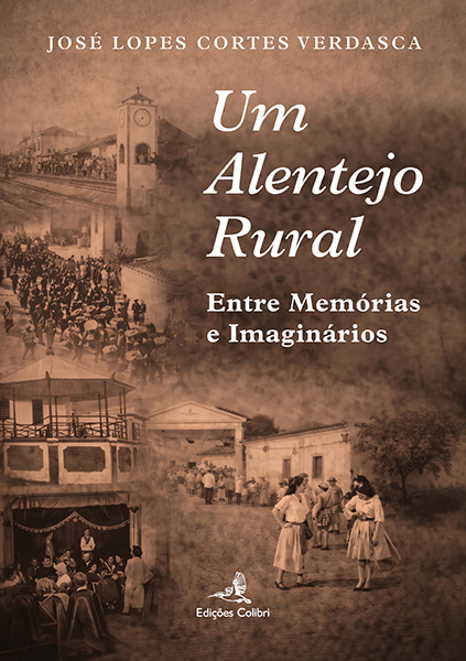 Um Alentejo Rural – Entre Memórias e Imaginários