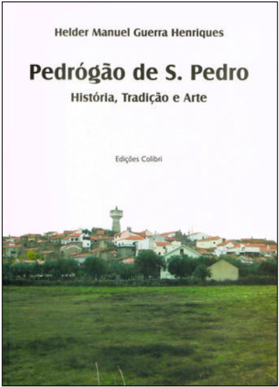 Pedrógão de S. Pedro - História, Tradição e Arte