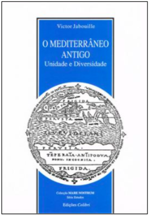 O Mediterrâneo Antigo - Unidade e Diversidade