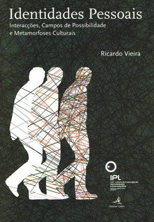 Identidades Pessoais - Interacções, Campos de Possibilidade e Metamorfoses Culturais