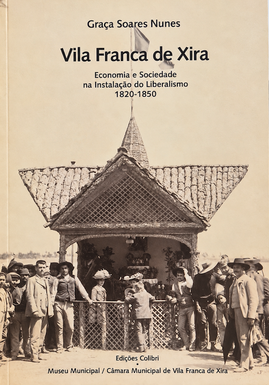 Vila Franca de Xira - Economia e Sociedade na Instalação do Liberalismo (1820-1850)