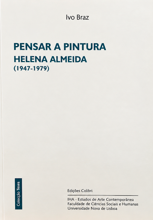 Pensar a Pintura Helena Almeida (1947-1979)