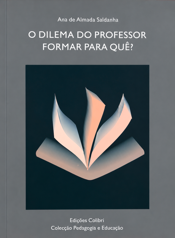 O Dilema do Professor - Formar Para Quê?