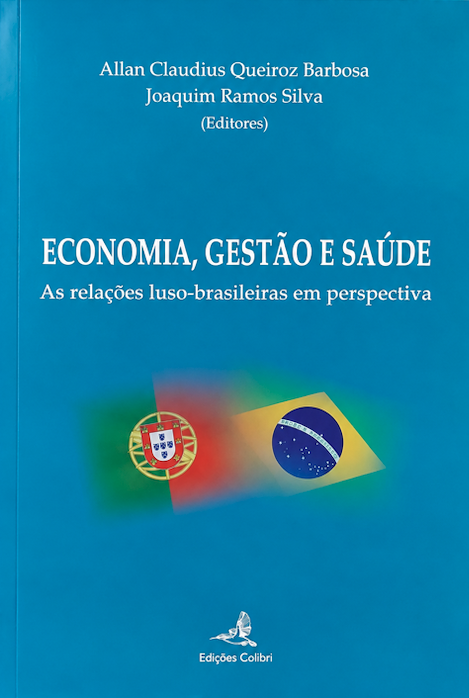 Economia, Gestão e Saúde - As Relações Luso-Brasileiras em perspectiva