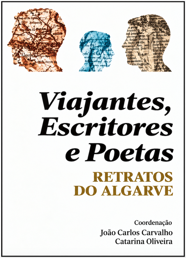 Escritores, Viajantes e Poetas - Retratos do Algarve