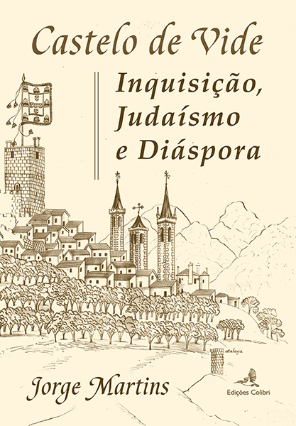 Castelo de Vide - Inquisição, Judaísmo e Diáspora